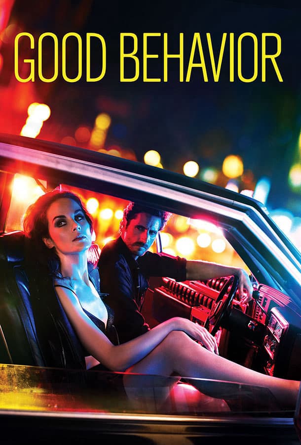 Хорошее поведение / Good Behavior