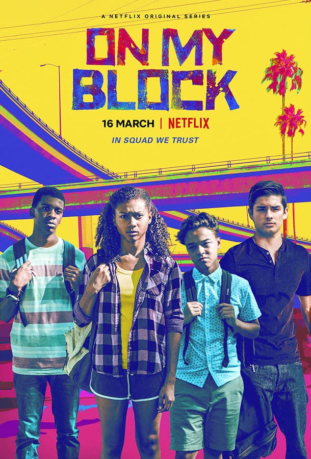 На районе / On My Block